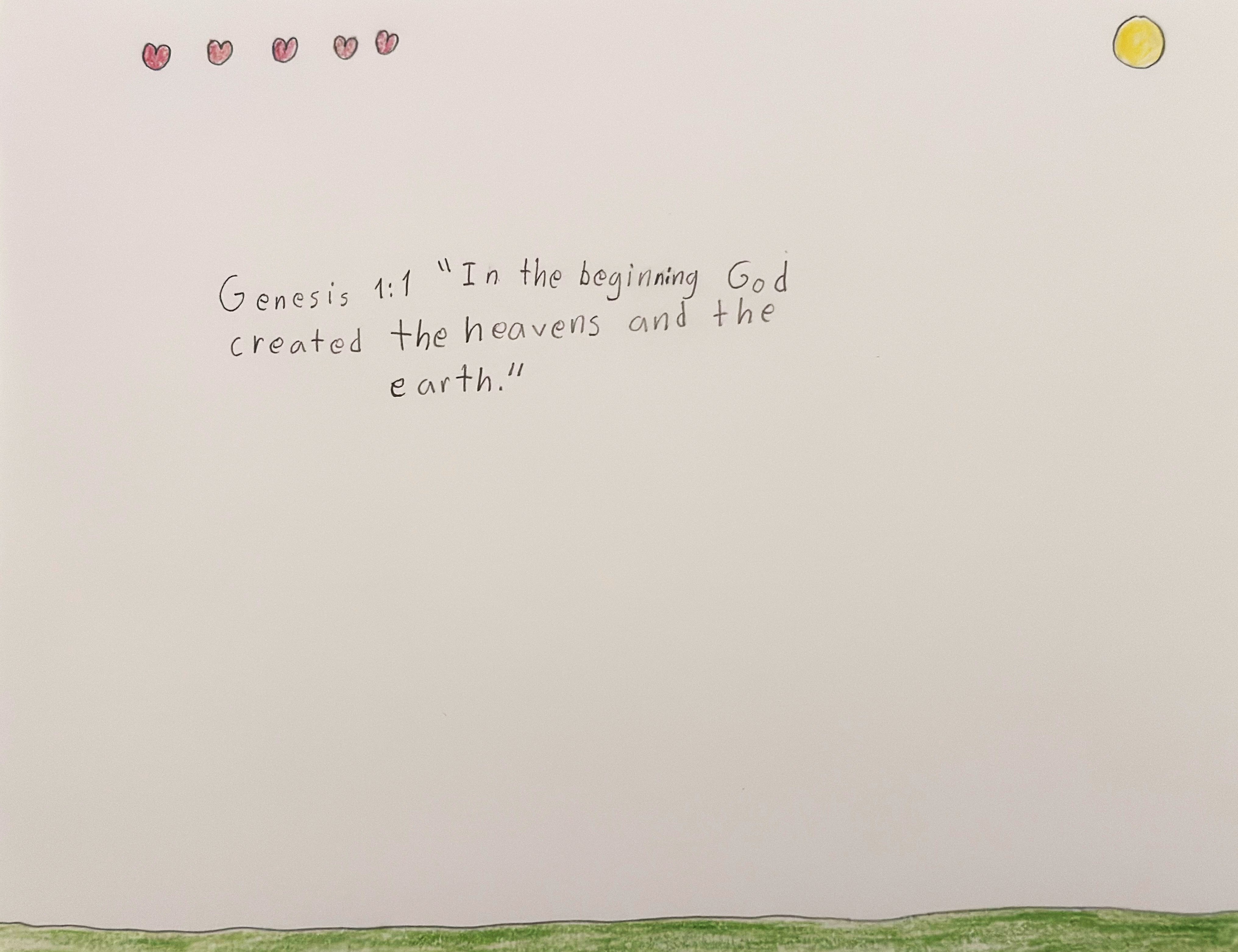 In the beginning God created the heavens and the earth...